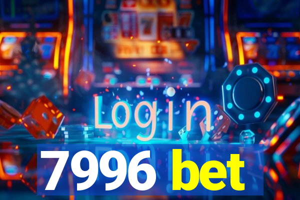 7996 bet